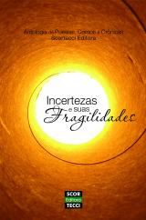 Antologia Incertezas e Suas Fragilidades